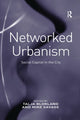 Book cover of: Networked Urbanism. By: Talja Blokland-Potters