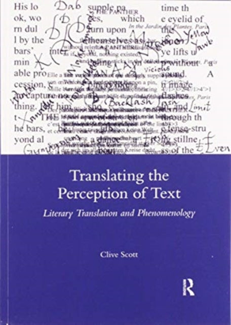 Book cover of: Translating the Perception of Text. By: Clive Scott