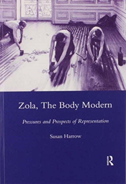 Book cover of: Zola, The Body Modern. By: Susan Harrow