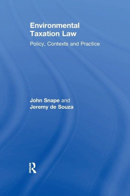 Book cover of: Environmental Taxation Law. By: John Snape