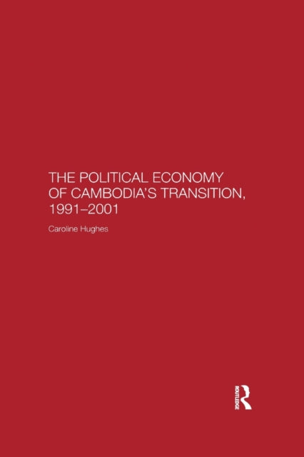 Book cover of: Political Economy of the Cambodian Transition. By: Caroline Hughes