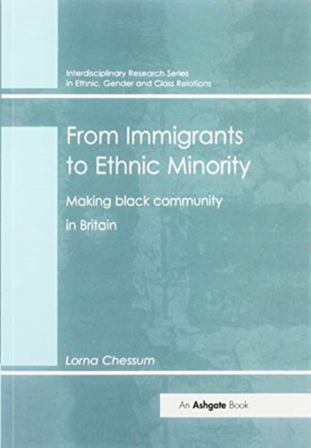 Book cover of: From Immigrants to Ethnic Minority. By: Lorna Chessum