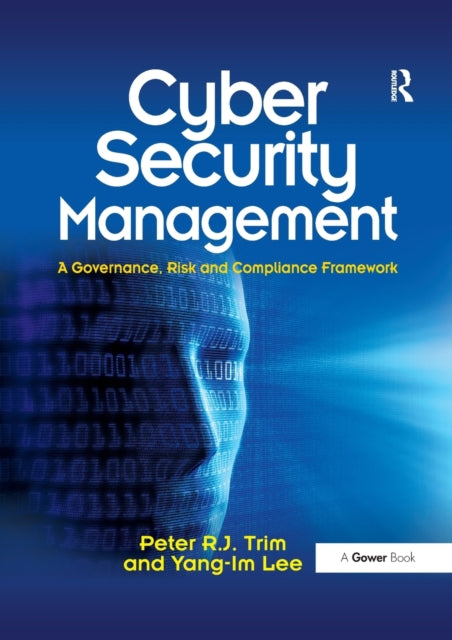 Book cover of: Cyber Security Management. By: Peter R.J. Trim