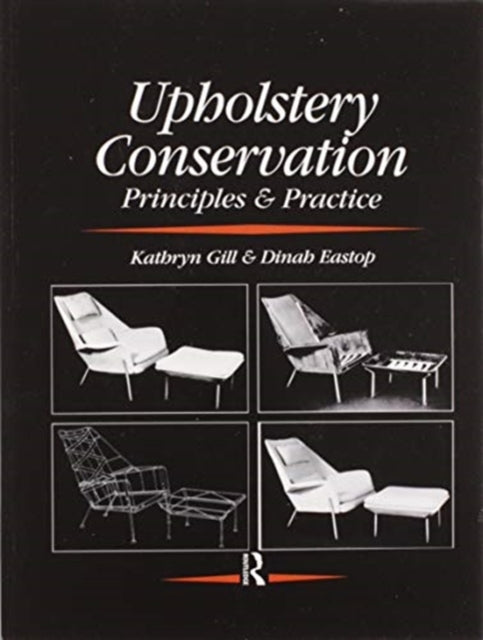 Book cover of: Upholstery Conservation: Principles and Practice