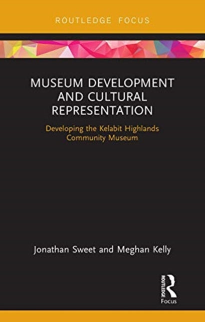 Book cover of: Museum Development and Cultural Representation. By: Jonathan Sweet