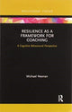 Book cover of: Resilience as a Framework for Coaching. By: Michael Neenan