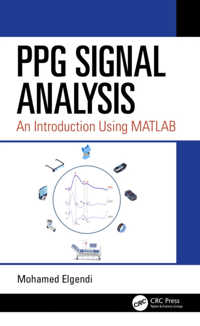 Book cover of: PPG Signal Analysis. By: Mohamed Elgendi