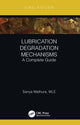 Book cover of: Lubrication Degradation Mechanisms. By: Sanya Mathura