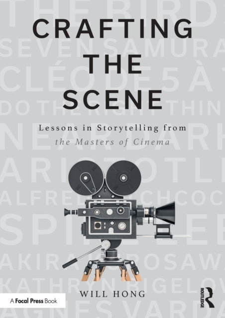 Book cover of: Crafting the Scene. By: Will Hong