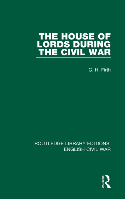 Book cover of: House of Lords During the Civil War. By: C. H. Firth
