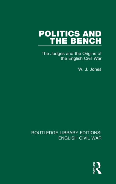 Book cover of: Politics and the Bench. By: W. J. Jones