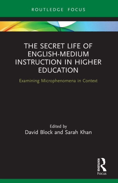 Book cover of: Secret Life of English-Medium Instruction in Higher Education. By: David Block
