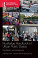 Book cover of: Routledge Handbook of Urban Public Space. By: Karen A. Franck