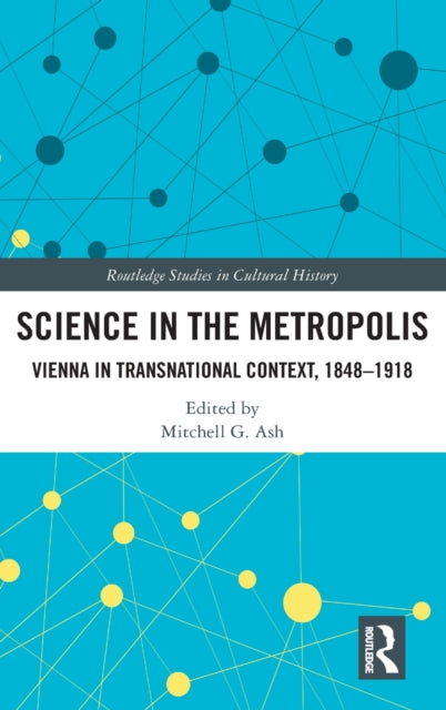 Book cover of: Science in the Metropolis. By: Mitchell G. Ash