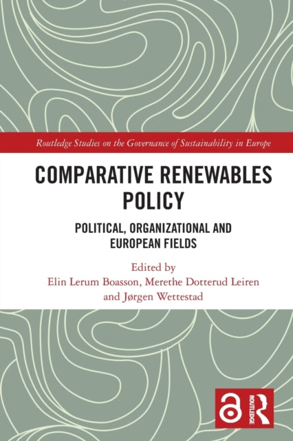 Book cover of: Comparative Renewables Policy. By: Elin Lerum Boasson