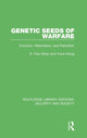 Book cover of: Genetic Seeds of Warfare. By: R. Paul Shaw