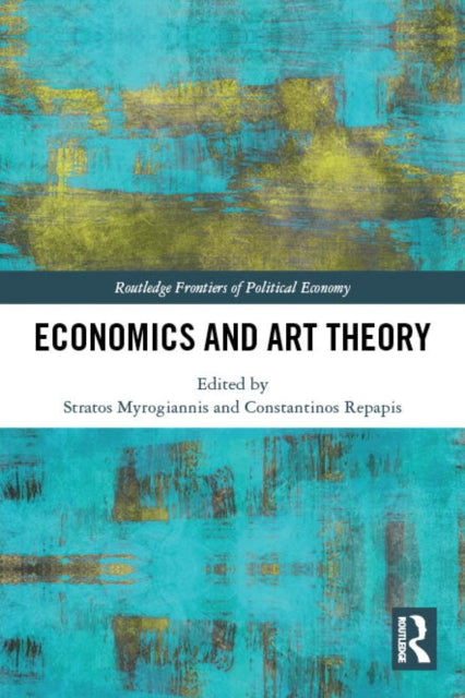 Book cover of: Economics and Art Theory. By: Constantinos Repapis