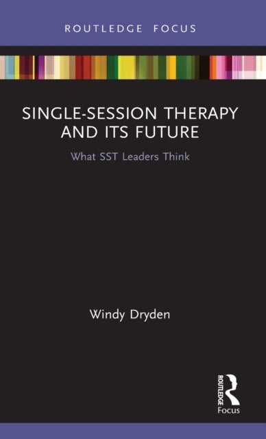 Book cover of: Single-Session Therapy and Its Future. By: Windy Dryden