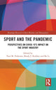 Book cover of: Sport and the Pandemic. By: Paul Mark Pedersen