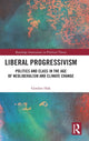 Book cover of: Liberal Progressivism. By: Gordon H. Hak