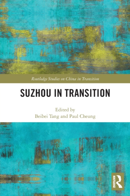 Book cover of: Suzhou in Transition. By: Beibei Tang