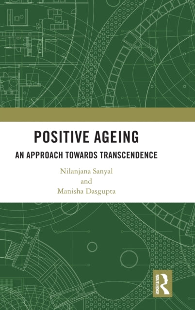 Book cover of: Positive Ageing. By: Nilanjana Sanyal