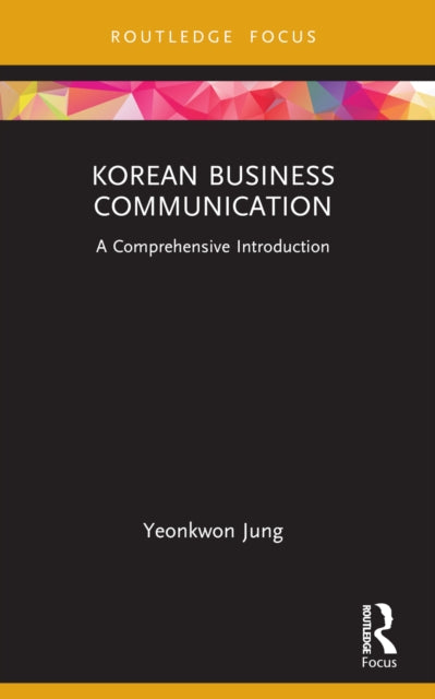 Book cover of: Korean Business Communication. By: Yeonkwon Jung