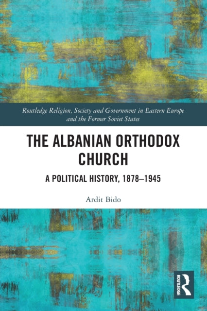 Book cover of: Albanian Orthodox Church. By: Ardit Bido