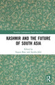 Book cover of: Kashmir and the Future of South Asia. By: Sugata Bose