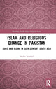 Book cover of: Islam and Religious Change in Pakistan. By: Saadia Sumbal