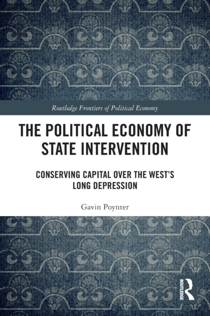 Book cover of: Political Economy of State Intervention. By: Gavin Poynter