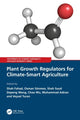 Book cover of: Plant Growth Regulators for Climate-Smart Agriculture. By: Shah Fahad