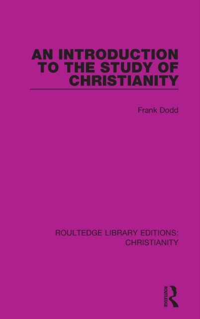 Book cover of: Introduction to the Study of Christianity. By: Frank Dodd