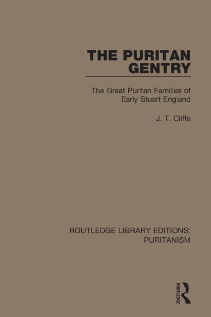 Book cover of: Puritan Gentry. By: J. T. Cliffe