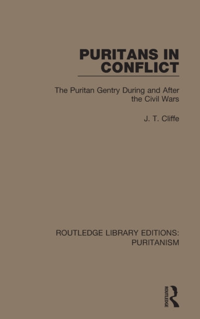Book cover of: Puritans in Conflict. By: J. T. Cliffe