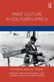 Book cover of: Print Culture in Southern Africa. By: Caroline Davis