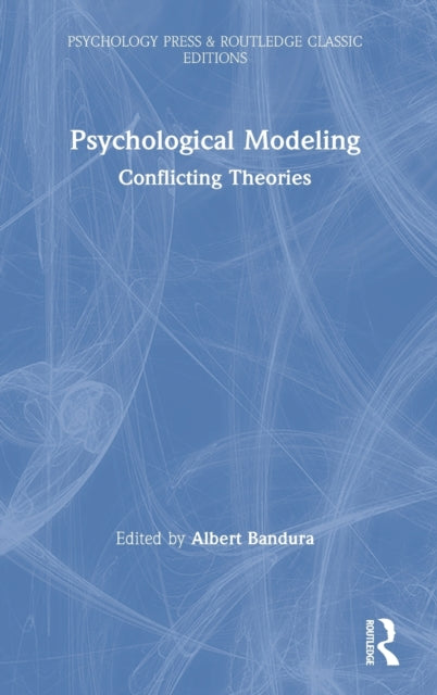 Book cover of: Psychological Modeling. By: Albert Bandura