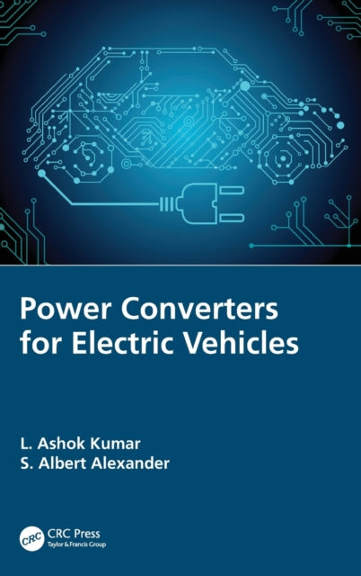 Book cover of: Power Converters for Electric Vehicles. By: L. Ashok Kumar