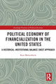 Book cover of: Political Economy of Financialization in the United States. By: Kurt von Mettenheim