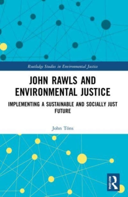 Book cover of: John Rawls and Environmental Justice. By: John Töns
