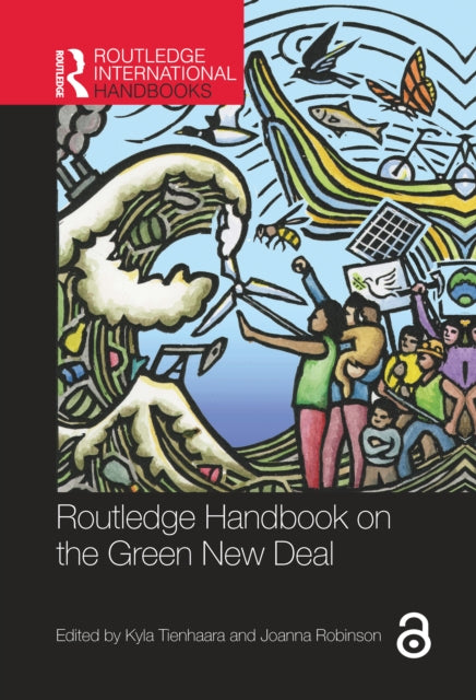 Book cover of: Routledge Handbook on the Green New Deal. By: Kyla Susanne Tienhaara