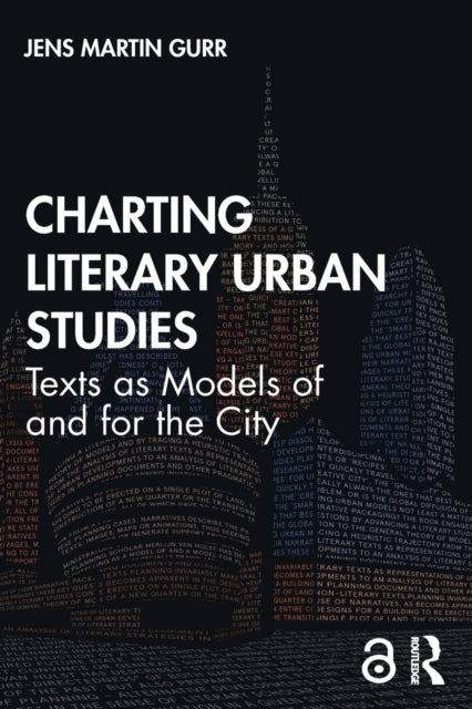 Book cover of: Charting Literary Urban Studies. By: Jens Martin Gurr