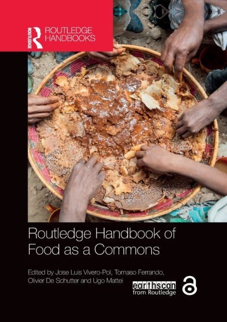 Book cover of: Routledge Handbook of Food as a Commons. By: Jose Luis Vivero Pol