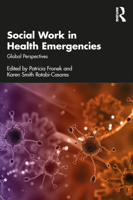 Book cover of: Social Work in Health Emergencies. By: Patricia Fronek