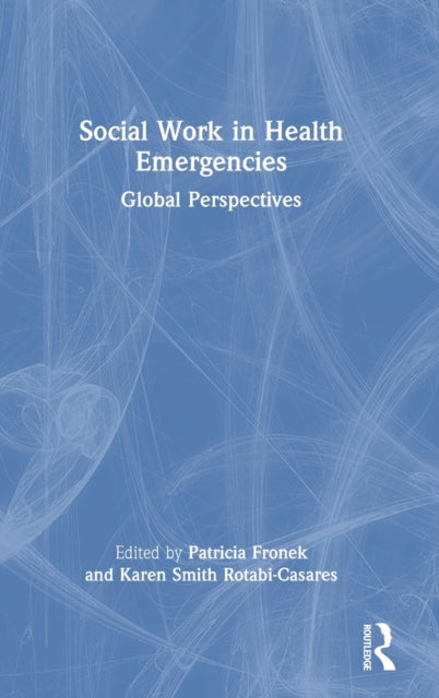 Book cover of: Social Work in Health Emergencies. By: Patricia Fronek