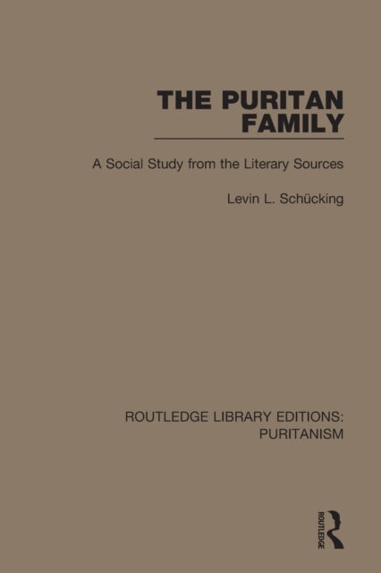 Book cover of: Puritan Family. By: Levin L. Schücking