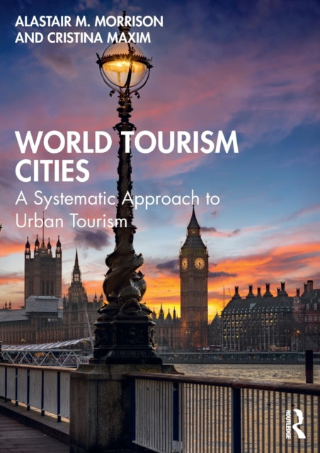 Book cover of: World Tourism Cities. By: Alastair M. Morrison