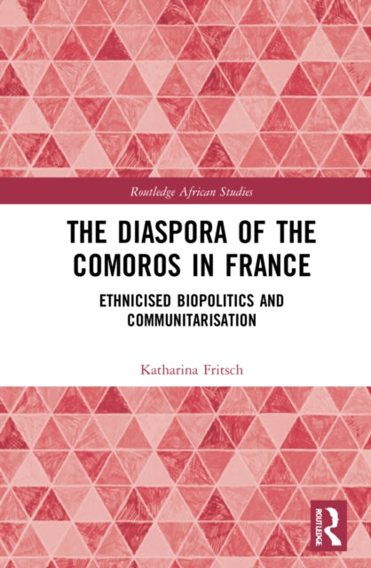 Book cover of: Diaspora of the Comoros in France. By: Katharina Fritsch
