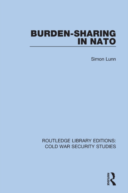 Book cover of: Burden-sharing in NATO. By: Simon Lunn