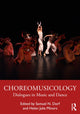 Book cover of: Choreomusicology. By: Samuel N. Dorf